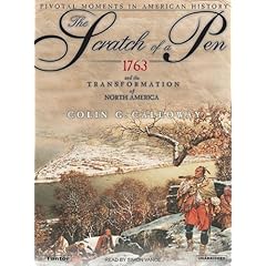 【クリックで詳細表示】The Scratch of a Pen： 1763 And the Transformation of North America， Library Edition