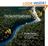 The Sacred Headwaters