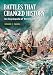 Battles that Changed History: An Encyclopedia of World Conflict by Spencer C. Tucker