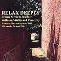 Relax Deeply - Discover the Ancient Practice of Yoga Nidra Meditation