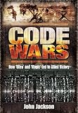 Code wars : how 'Ultra' and 'Magic' led to allied victory