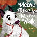 Image of Please Take Me For a Walk