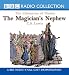 The Magician's Nephew (BBC Radio Collection: Chronicles of Narnia)