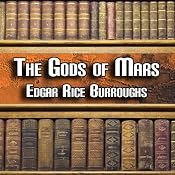 The Gods of Mars: Mars Series, Book 2 | [Edgar Rice Burroughs]