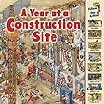 A Year at a Construction Site (Time Goes By)