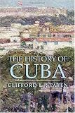 The History of Cuba (Palgrave Essential Histories)