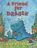 A Friend For Dragon (The Dragon Tales)