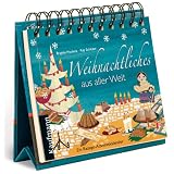 Weihnachtliches aus aller Welt: Ein Rezept-Adventskalendervon "Kay Schl�ter"