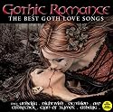 Gothic Romance-the Best Goth Love Songs (Dieser Titel enthält Re-Recordings)