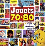 Nos Jouets 70-80