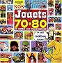 Nos Jouets 70-80