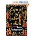 Equal of the Sun: A Novel