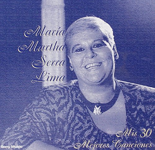 Maria Martha Serra Lima - Mis 30 Mejores Canciones (2cd) - Zortam Music