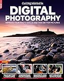 Getting started in digital photography : improve your photo skills and take better pictures