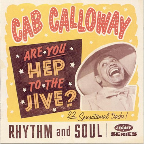 CAB CALLOWAY - Are You Hep To The Jive - Zortam Music