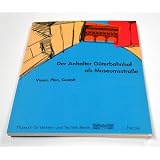 Der Anhalter G�terbahnhof als Museumsstra�evon "Museum f�r Verkehr und..."