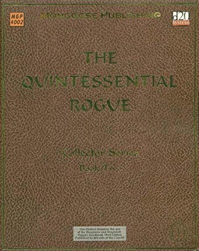 The Quintessential Rogue (Dungeons & Dragons d20 3.0 Fantasy Roleplaying)