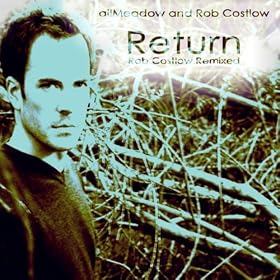 Return (Rob Costlow Remixed) - EP