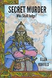 Secret Murder: Who Shall Judge?