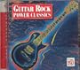 Guitar Rock: Power Classics