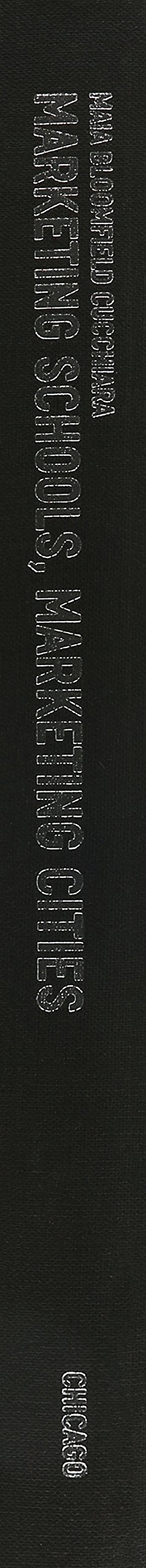 Marketing Schools, Marketing Cities: Who Wins and Who Loses When ...