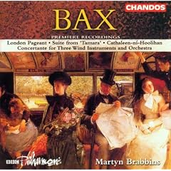 Bax -  London Pageant, Tamara, Concertante, etc.