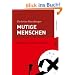 Mutige Menschen: Widerstand im Dritten Reich (Schulausgabe)