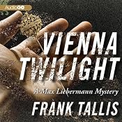 Vienna Twilight: A Max Liebermann Mystery | Frank Tallis
