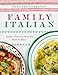 Family Italian: Simple, Delicious Favorites Made to Share