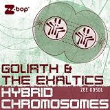 Goliath & The Exaltics - Hybrid Chromosomes