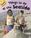 Things to Do at the Seaside (Reading Roundabout)