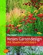 Neues Gartendesign mit Stauden und Gr�sern