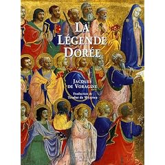 La L�gende dor�e de Jacques de Voragine illustr�e par les peintres de la Renaissance italienne