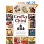 The Crafty Chica Collection: Beautiful Ideas for Crafts, Home Decorations and Shrines from the Queen of Latina Style (Quarry Book)