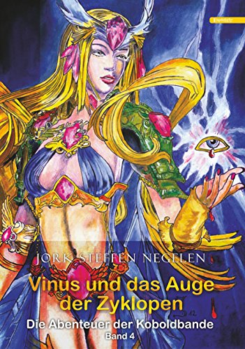 Vinus und das Auge der Zyklopen: Die Abenteuer der Koboldbande (Band 4) (German Edition)