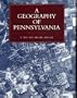 A Geography of Pennsylvania
