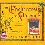 The Enchantress of Florence | Salman Rushdie