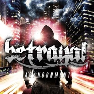 Betrayal - Abandonment (2011)