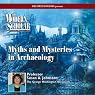 Myths & Mysteries in Archaeology