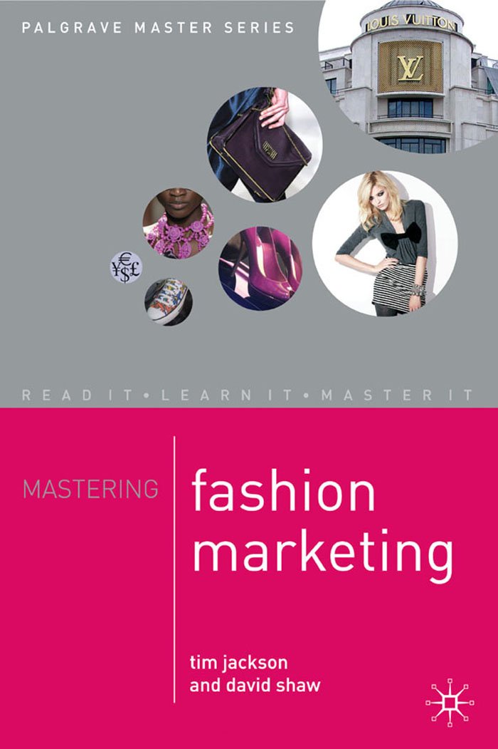 Amazon.com: Mastering Fashion Marketing (Palgrave Master Series ... Amazon.com: Mastering Fashion Marketing (Palgrave Master Series ...