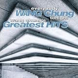 Everybody Wang Chung Tonight - Greatest Hits