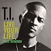 Live Your Life