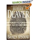 The Broken Window: A Lincoln Rhyme Novel (Lincoln Rhyme) by  Jeffery Deaver