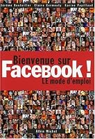 article geek - bienvenue sur facebook mode emploi bienvenue sur facebook mode emploi