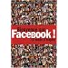 Bienvenue sur Facebook ! : LE mode d'emploi