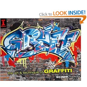 Graff: The Art and Technique of Graffiti: Amazon.co.uk: Scape 