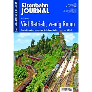 Viel Betrieb, wenig Raum – Der Aufbau einer kompakten Modellbahn-Anlage von A-Z – Eisenbahn Journal Anlagenbau & Planung 4-2008 [Broschiert]