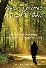 From a Grieving Mother's Heart