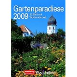 Gartenparadiese, Wochenplaner 2009