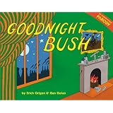 Goodnight Bush: A Parody